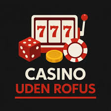 Casino Uden ROFUS - Minimale Indbetalinger og Fordele Casino Uden ROFUS - Minimale Indbetalinger og Fordele